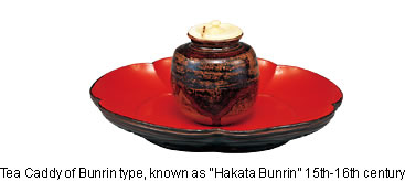 Tea Caddy of Bunrin type, known as "Hakata Bunrin" 15th-16th