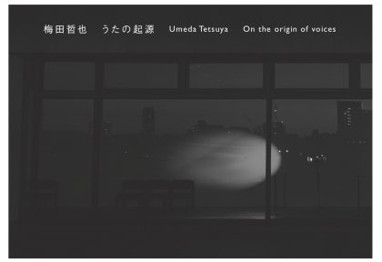 Umeda Tetsuya, <i>On the origin of voices</i>
