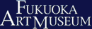 FUKUOKA ART MUSEUM