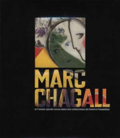Chagall-Encounter with Russian Avant-Garde The Intertwined Dreams and Avant-Garde